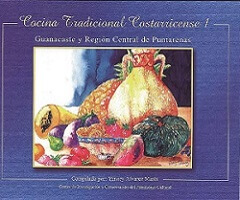 Cocina tradicional Guanacaste y Región Central de Puntarenas